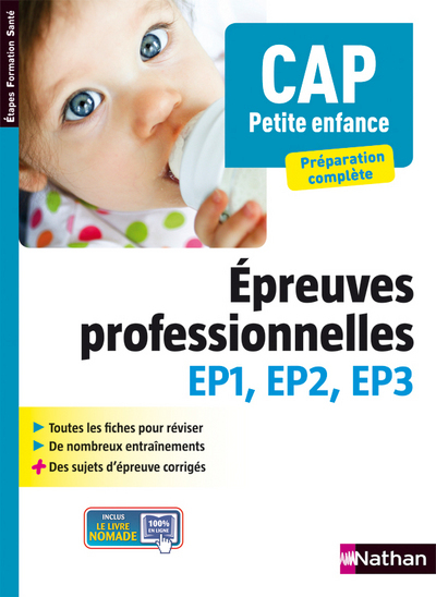 CAP PETITE ENFANCE – EPREUVES PROFESSIONNELLES EP1/2/3(ETAPES FORMATIONS SANTE) 2009