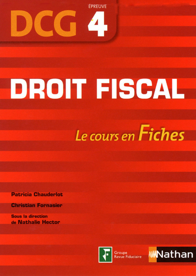 DROIT FISCAL EPREUVE 4 DCG – LE COURS EN FICHES 2011