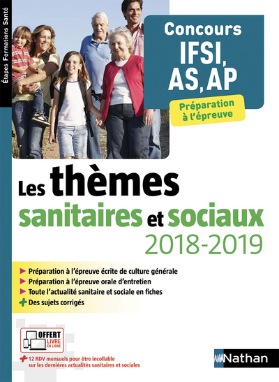 Les thèmes sanitaires et sociaux 2018/2019 Concours IFSI AS-AP Etapes formations santé – 2018