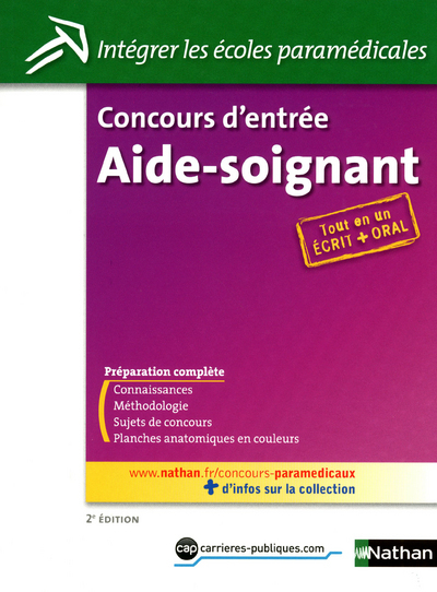 CONCOURS D’ENTREE AIDE-SOIGNANT ECRIT + ORAL (INTEGRER LES ECOLES PARAMEDICALES) N34 2011