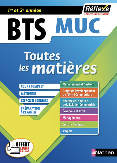 Management des unités commerciales BTS MUC 1/2 – Toutes les matières – N° 7 Réflexe – 2017