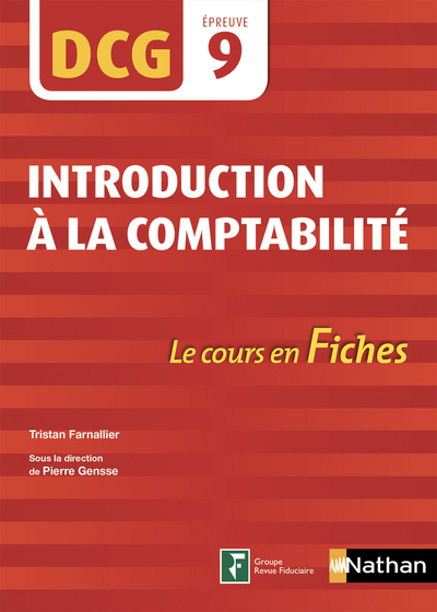Introduction à la comptabilité DCG – épreuve 9 – Le cours en fiches – 2018