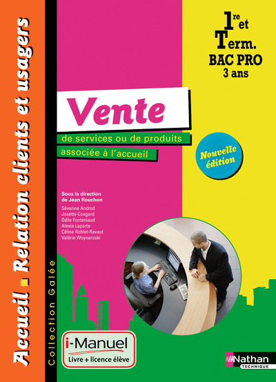 Vente services ou de produits associée à l’accueil – 1re/Tle Bac Pro ARCU Galée i-Manuel bi-média