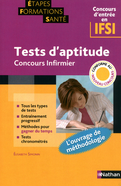 TESTS D’APTITUDE – CONCOURS INFIRMIER (ETAPES FORMATIONS SANTE) 2013