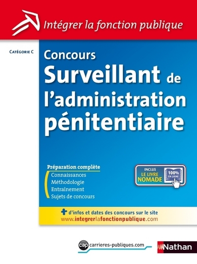 CONCOURS SURVEILLANT DE L’ADMINISTRAT PENITENTIAIRE NO9 CATEGORIE C (INTEGRER LA FONCTION PUBLIQUE)