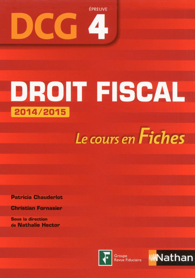 DROIT FISCAL EPREUVE 4 DCG – LE COURS EN FICHES – 2014/2015
