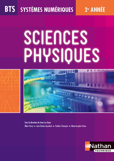 Sciences Physiques BTS Systèmes Numériques 2ème année Livre de l’élève