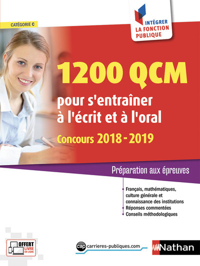 1200 QCM pour s’entraîner à l’écrit et à l’oral 2018-2019 Numéro 5 (Intégrer fonction publique) 2018