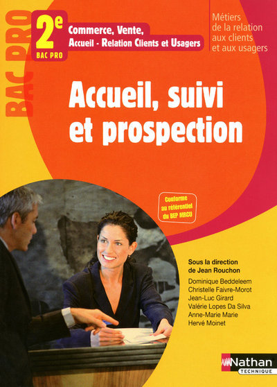 ACCUEIL SUIVI ET PROSPECTION – 2EME BAC PRO (MRCU)ELEVE – 2010