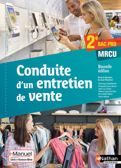 Conduite d’un entretien de vente 2ème Bac pro MRCU – Livre + Licence élève – 2016
