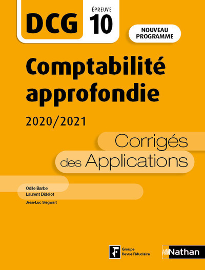 Comptabilité approfondie 2020/2021 – DCG – Epreuve 10 – Corrigés des applications 2020