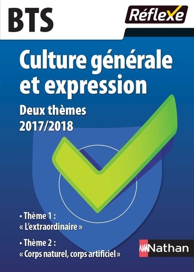 Culture générale et expression BTS – Deux thèmes 2017/2018 – Guide réflexe numéro 98 – 2017/2018