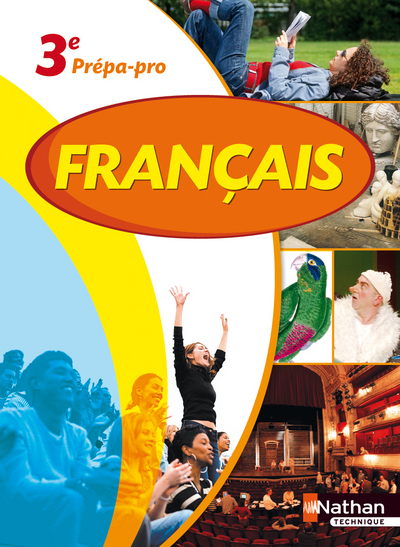 Français 3e Prépa-Pro Livre de l’élève