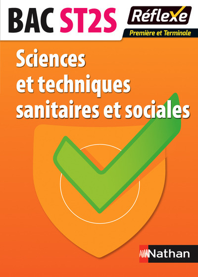 Sciences et techniques sanitaires et sociales – Bac ST2S Première et Terminale Guide réflexe n24 201