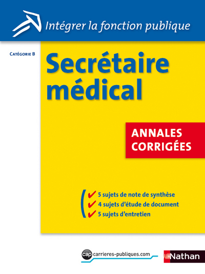 Secrétaire médical – Annales corrigées Intégrer la fonction publique Livre