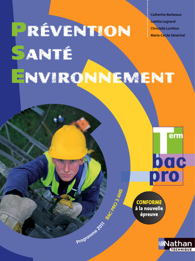 Prévention Santé Environnement Term Bac Pro – Éd. 2015 Livre de l’élève