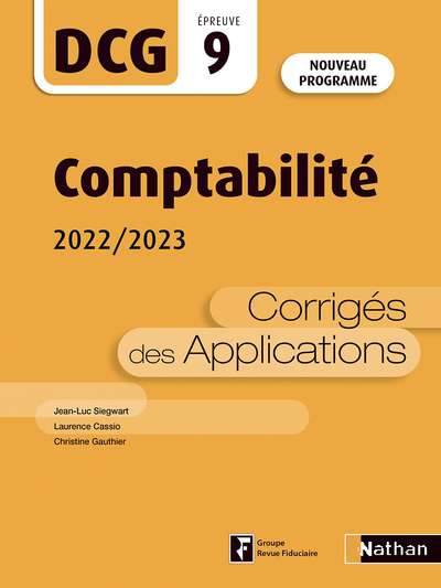 Comptabilité – DCG – Epreuve 9 – Corrigés des applications – 2022