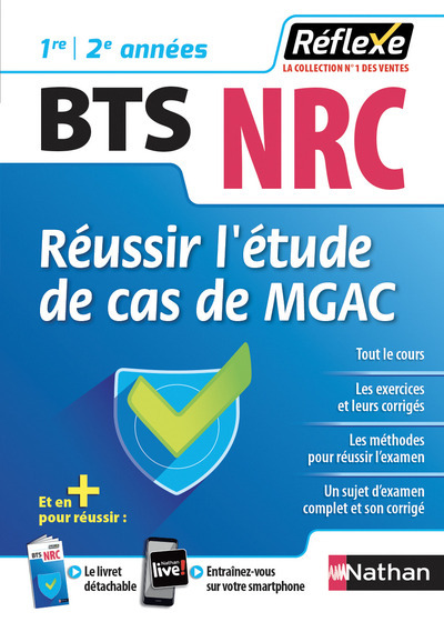 Réussir l’étude de cas de MGAC – BTS NRC 1re/2e années (Réflexe N86) 2018