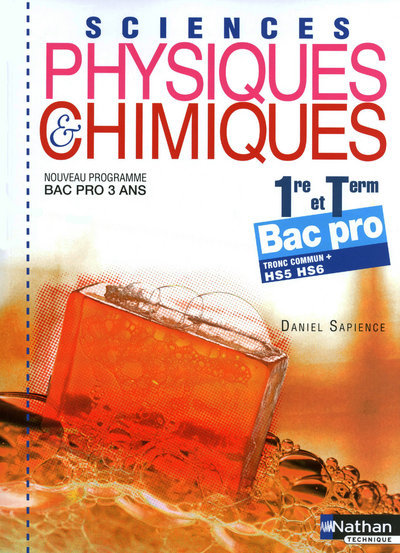 Sciences physiques et chimiques – 1re/Term Bac Pro Livre de l’élève
