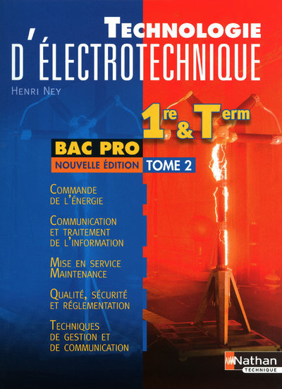 Technologie d’électrotechnique – 1re et Term Bac Pro Tome 2 Livre de l’élève