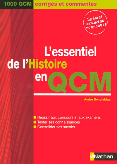 L’ESSENTIEL DE L’HISTOIRE EN QCM (1000 QCM CORRIGES ET COMMENTES) – 2007