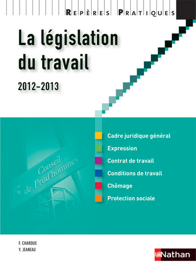 LA LEGISLATION DU TRAVAIL 2012/2013 – REPERES PRATIQUES N06