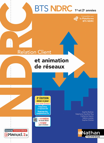 Relation client et animation de réseaux – BTS NDRC 1ère /2ème années – Livre + licence élève – 2022