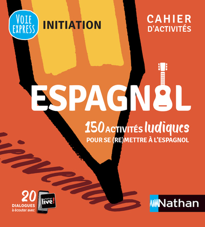 Espagnol – Cahier d’activités – Initiation (Voie express) 2021