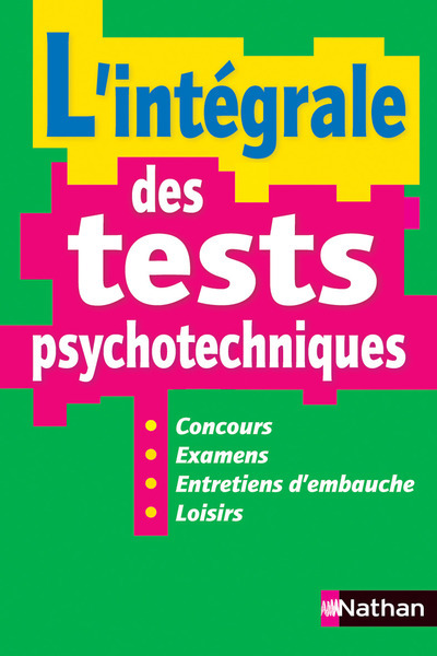 L’intégrale des tests psychotechniquesTests psychotechniques
