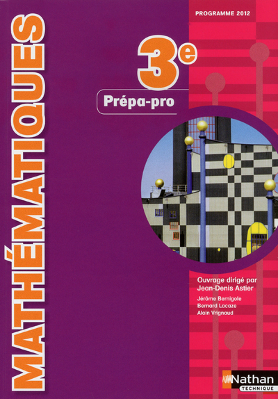 Mathématiques 3e Prépa-pro Livre de l’élève
