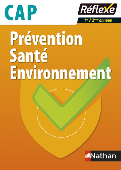 Prévention Santé Environnement CAP 1ère/2ème années – Guide Réflexe N 15 – 2016