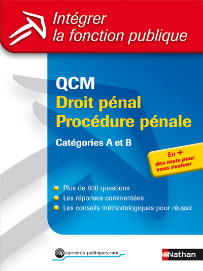 QCM – Droit pénal/Procédure pénale Catégories A et B Intégrer la fonction publique