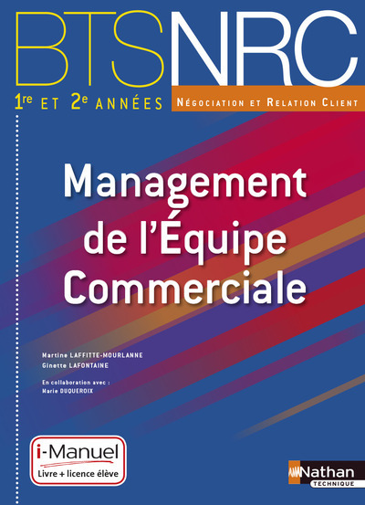 Management de l’Equipe Commerciale BTS 1re et 2e annéesBTS NRC i-Manuel bi-média