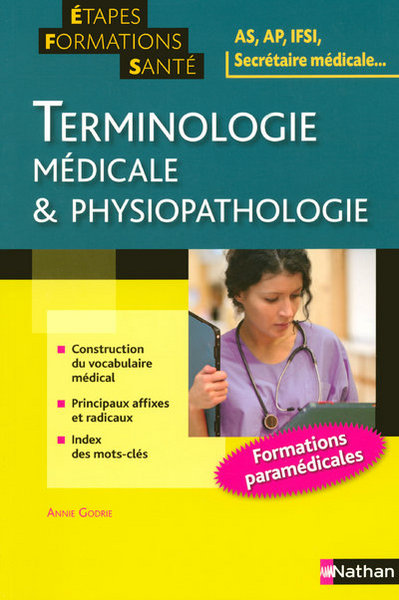 TERMINOLOGIE MEDICALE ET PHYSIOPATHOLOGIE – ETAPES FORMATIONS SANTE – 2008