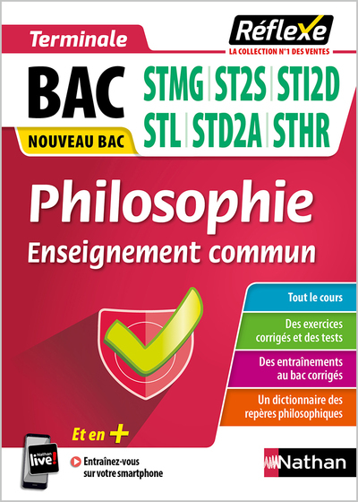Guide Bac Techno – Philosophie Toutes spécialités 1re/ Tle – Réflexe N° 64