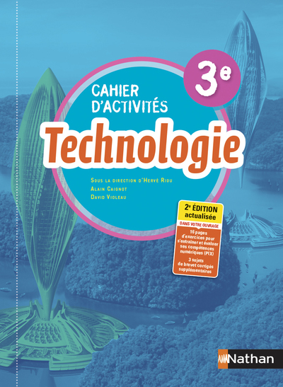 Technologie – Cahier d’activités 3ème – Elève 2021
