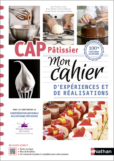 CAP Pâtissier 1ère et 2e années – Mon cahier d’expériences et de réalisations 2024