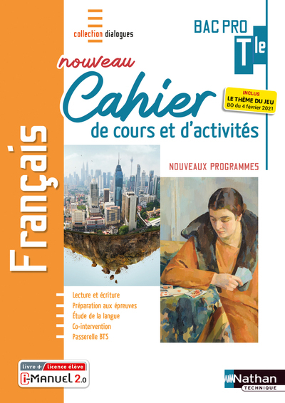 Français – Term Bac Pro – Cahier de cours et d’activités (Dialogues) Livre + licence élève