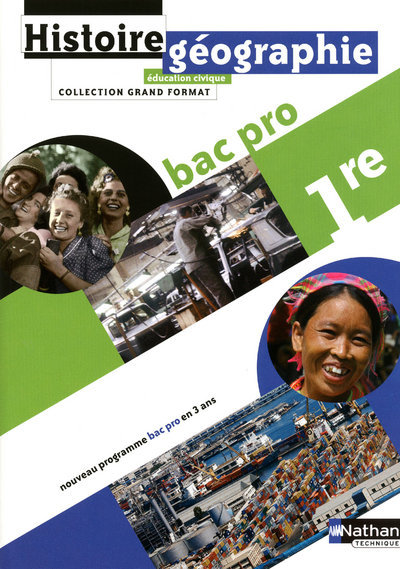 Histoire – Géographie – Éducation civique 1Ère BAC pro Grand Format Livre de l’élève