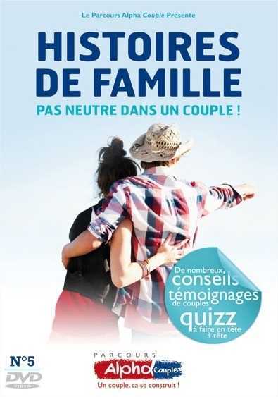 Alpha Couple Soirée n°5 – Histoires de familles pas neutre dans le couple ! – DVD