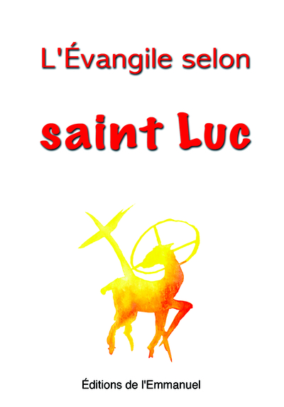L’EVANGILE SELON SAINT LUC