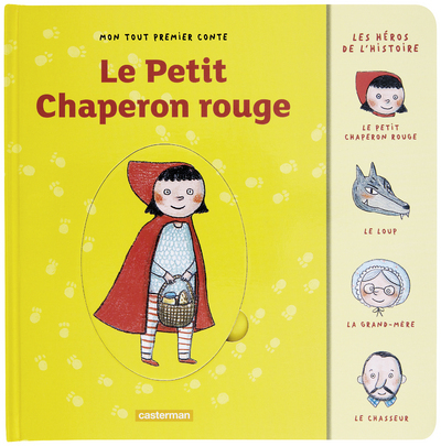 LE PETIT CHAPERON ROUGE – MON TOUT PREMIER CONTE