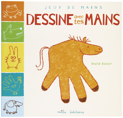 Jeux de mains – Dessine avec tes mains