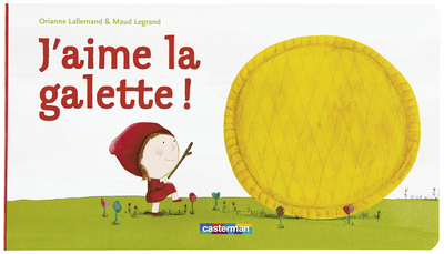 J’aime la galette !