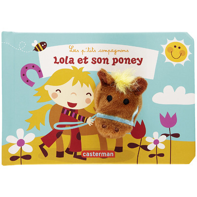 Lola et son Poney – Les P’tits Compagnons