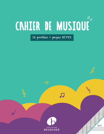 CAHIER DE MUSIQUE 12 PORTEES ET PAGES D’ECRITURE SEYES