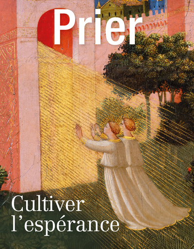 HS Prier – Cultiver l’espérance