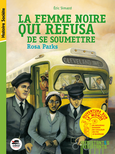 FEMME NOIRE QUI REFUSA DE SE SOUMETTRE – ROSA PARKS – MANO