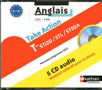Anglais – Take action Terminales STI2D/STL/STD2A [LV1 – LV2] – 5 CD audio Audio