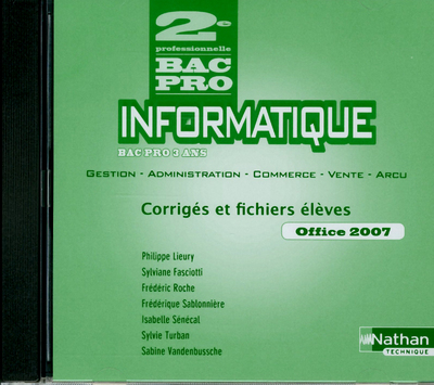 Informatique – Office 2007, Access, Ciel, EBP PGI, OpenERP – 2e Bac Pro CD-Rom du professeur